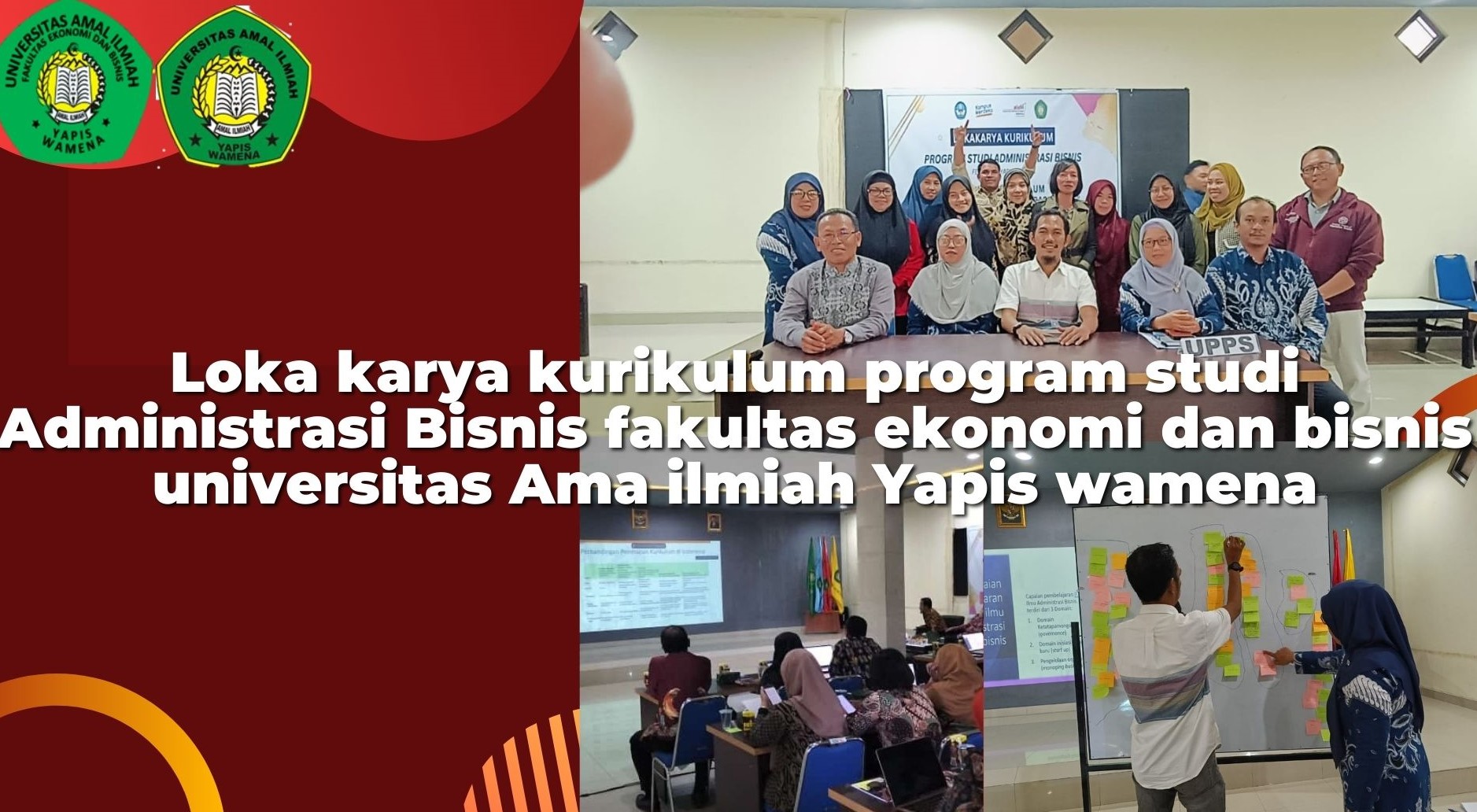 Program Studi Administrasi Bisnis Fakultas Ekonomi dan Bisnis Universitas Amal Ilmiah Yapis Wamena  